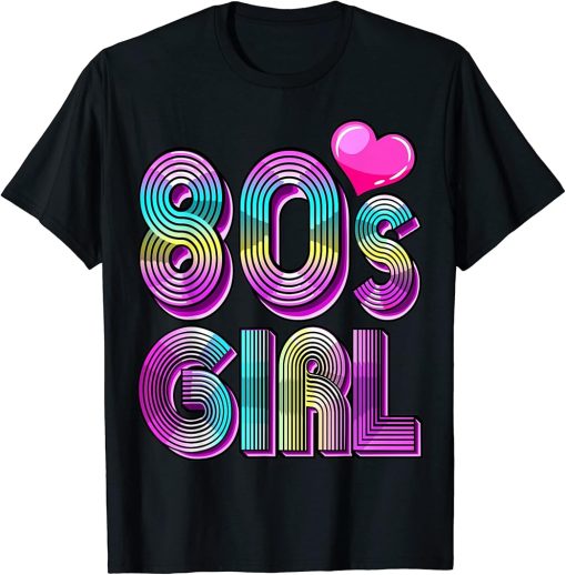 80"s Girl Birthday Party Costume Retro Vintage Gift Women T-Shirt